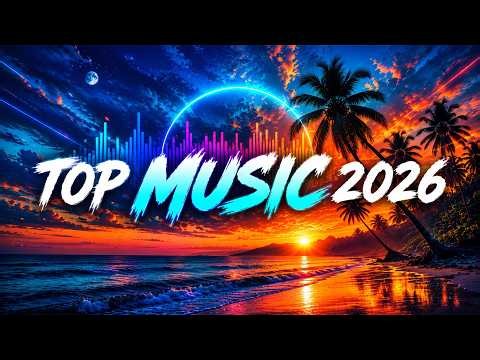 Music Mix 2026 ☀️ Top Pop Songs EDM Mix 🎧 Feel Good Party Music Club Music Mix