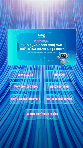 Trợ thủ đắc lực dành cho Giáo viên muốn ứng dụng trí tuệ nhân tạo AI vào soạn bài giảng và dạy học ❤ | PutoEdu - Đào Tạo Giáo Viên