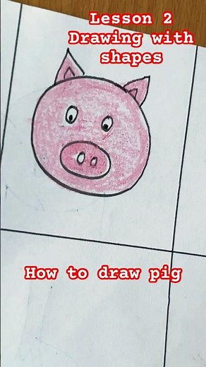 Lesson 2 | How to Draw a Pig Using Shapes | Easy Drawing for Kids