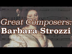 Great Composers: Barbara Strozzi