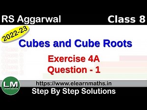 Cubes and Cube Roots | Class 8 Chapter 4 Exercise 4A Question 1 | RS Aggarwal | Learn Maths