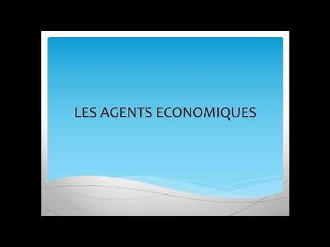 ECONOMIE GENERALE : Les agents économiques.