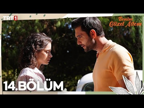 Benim Güzel Ailem 14. Bölüm