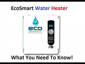 Eco Smart 27 KW Endless Hot Water Heater What You Need To Know!