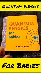 57K views · 1.4K reactions | Quantum Physics For Babies | The Physicist | Facebook