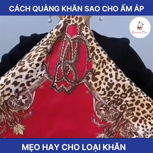 Mẹo quàng khăn siêu sin | Review Plus