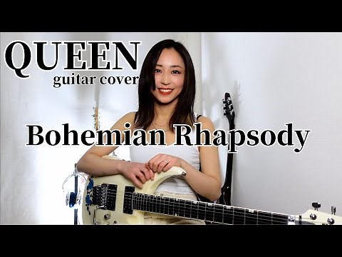 Bohemian Rhapsody / QUEEN guitar cover by Yuki
