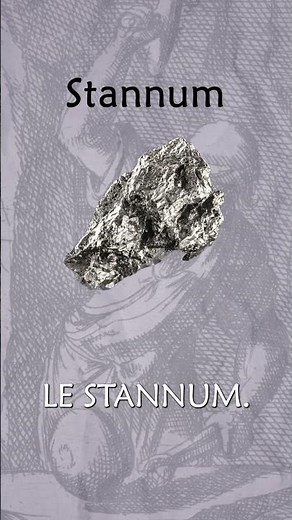 L'origine de l'étain ⚗