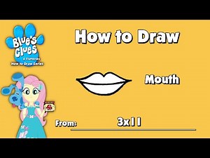Blue's Clues and Fluttershy: How to Draw - Mouth From (3x11 Anatomy)