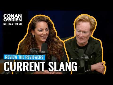Sona & David Teach Conan Current Slang | Conan O'Brien Needs A Friend