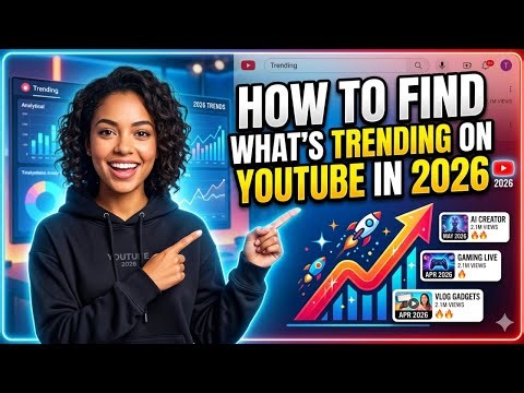 How To Find What's Trending On YouTube in 2026"