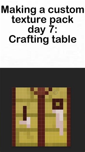 making a custom texture pack, day 7: crafting table #minecraft #texturepack #minecraftbuilding