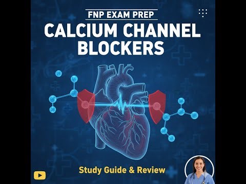 Calcium Channel Blockers Explained #nursing #medical #fnp #study