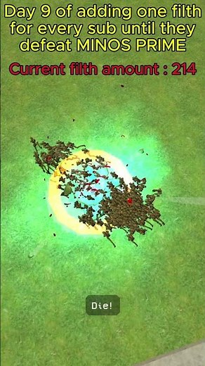 Day 9 of adding one filth for every sub until they defeat Minos Prime #minosprime #ultrakill