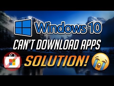 Fix Can't Download Apps From Microsoft Store in Windows 10 - [2025]