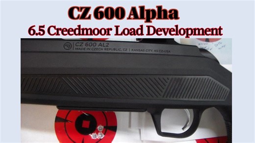 CZ 600 Alpha 6.5 Creedmoor load development