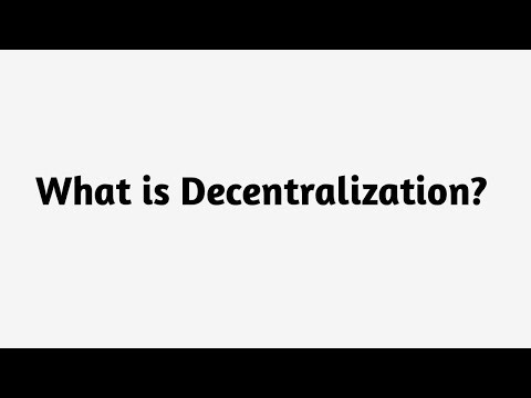What is Decentralization ?