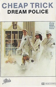 Cheap Trick - Dream Police