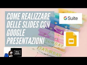 Come creare delle slides con Google presentazioni tutorial italiano