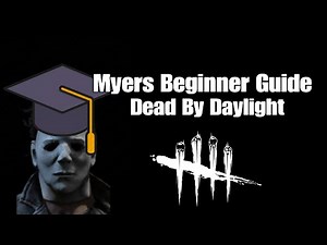 Michael Myers Guide - Dead By Daylight