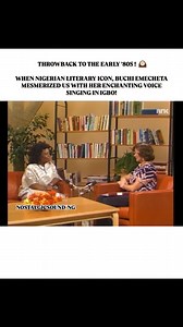 Nigerian Literary Icon, Buchi Emecheta singing in Igbo in the early ‘80s . . . . . #BuchiEmecheta #WomenInLiterature #Inspiration #LiteraryLegacy #NigerianAuthors #reels #NigerianHistory #History #Reels #Nostalgia #NostalgicSoundNg #Throwback #ChildhoodMemories #80sTV | Nostalgic Sound Media