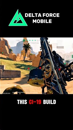 MASTERING CI-19 🥶🔥DELTA FORCE MOBILE SEASON 7 #deltaforce #deltaforcemobile