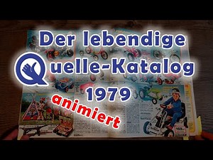 Der lebendige Quelle-Katalog 1979/80 – animierte Kindheitserinnerungen