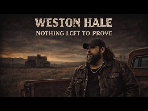 Weston Hale - “Nothing Left To Prove” (Official Visualizer)