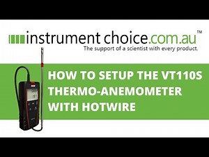 How to Set Up the VT110S Thermo-Anemometer With Hotwire