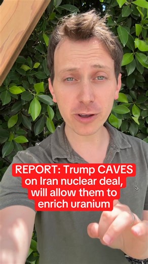 56K views · 3.5K reactions | JUST IN via Axios: Trump has caved in a new nuclear deal proposal with Iran, and will allow Iran to enrich uranium at low levels and doesn't demand the full dismantlement of nuclear facilities. | MeidasTouch | Facebook