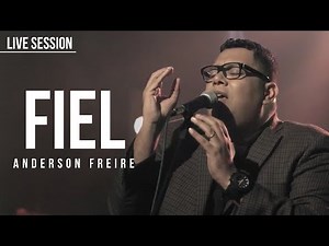 Anderson Freire - Fiel (Live Session)