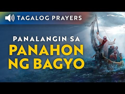 Panalangin sa Panahon ng Bagyo • Tagalog Prayer in Times of Storms and Typhoons