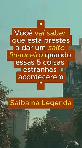 #riqueza - 5 sinais de que o salto financeiro está chegando na sua vida