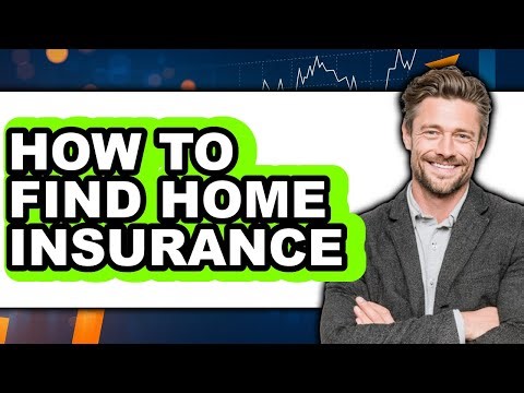 How to Find Home Insurance (updated)