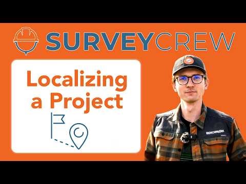 How To: Localizations | Bench Mark & Survey Crew