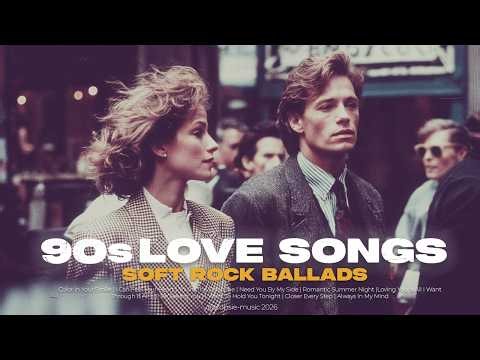 90s Love Songs Playlist 💿 | Soft Rock Ballads & Romantic Love Songs Mix | Vol.01