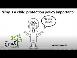 Why is a child protection policy important?