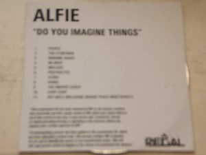 Alfie - Do You Imagine Things