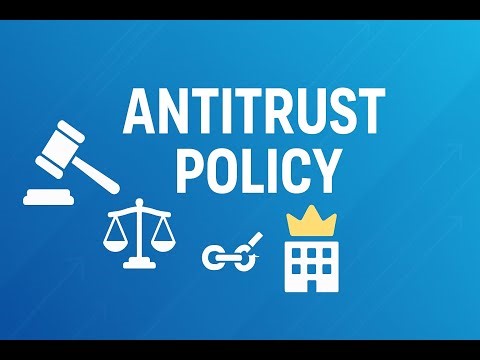 Monopoly & Antitrust Policy Explained | OpenStax Microeconomics Ch. 11
