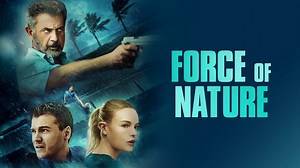 Nonton Force of Nature (2020) Sub Indo | Vidio