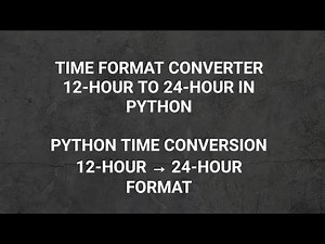 Python Program to Convert Time from 12-Hour to 24-Hour Format