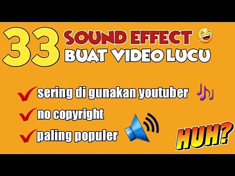 33 SOUND EFFECT LUCU || NO COPYRIGHT!