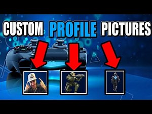 How to Change Profile Picture on PS4 with a CUSTOM IMAGE!