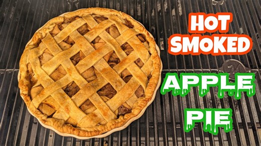 How to Make a Hot Smoked Apple Pie