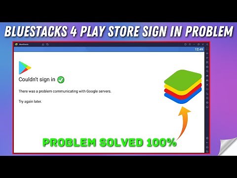 How To Fix Bluestacks 4 Play Store Couldn't Sign in Problem | Bluestacks 4 Play Store Not Opening