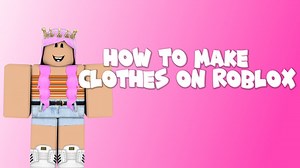 Can You Make Free Clothes On Roblox