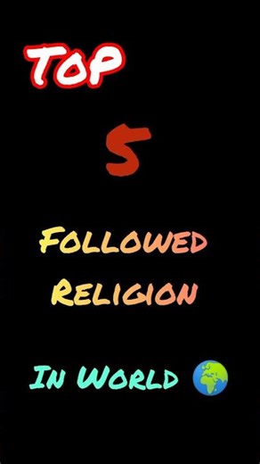 TOP five followed religion in world 🌍