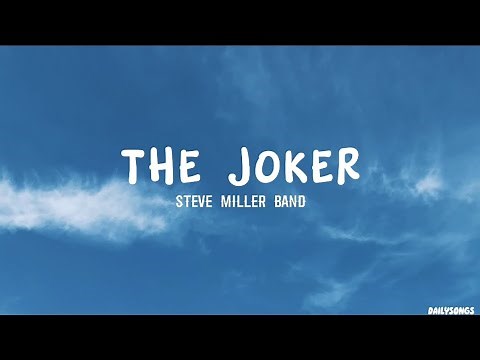 Steve Miller Band-The Joker (lyrics)