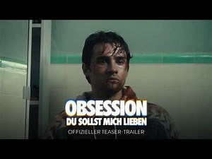 OBSESSION – DU SOLLST MICH LIEBEN | Offizieller Teaser-Trailer deutsch/german HD