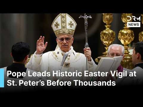 FULL EASTER VIGIL MASS: Pope Leo Leads Historic Easter Vigil at St. Peter’s Before Thousands | AK1G